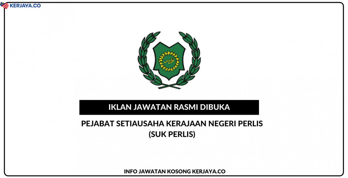 Jawatan Kosong Terkini Pejabat Setiausaha Kerajaan Negeri Perlis Suk