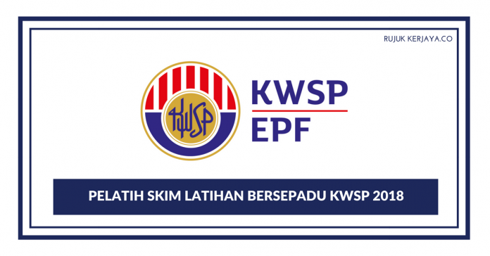 Pengambilan Pelatih Skim Latihan Bersepadu Kumpulan Wang ...