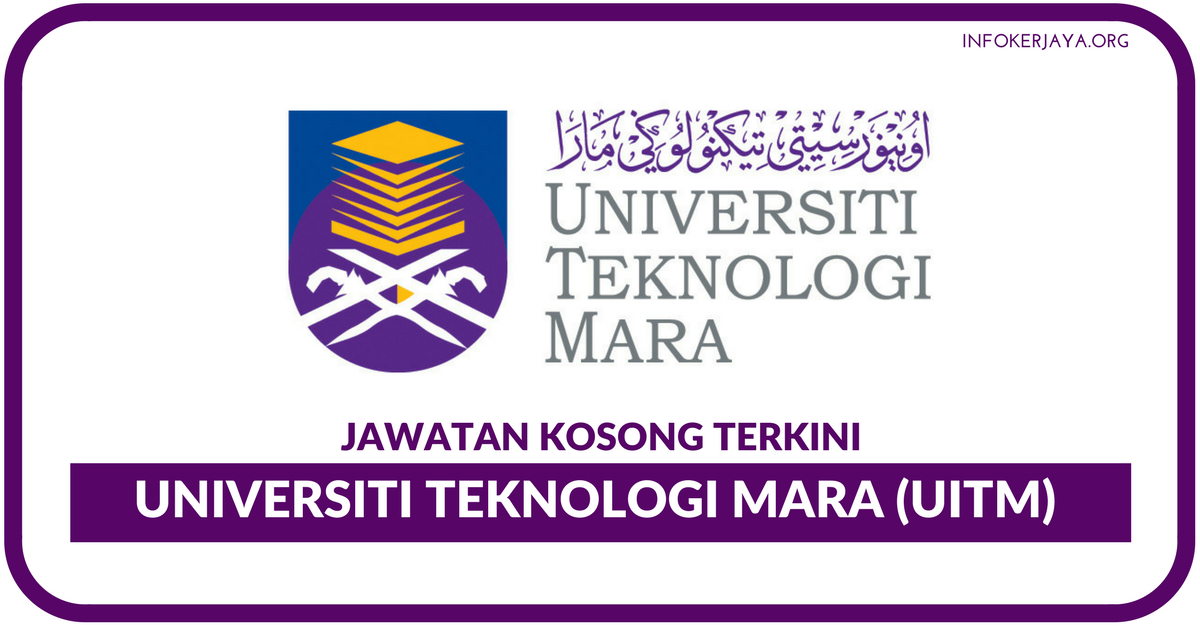 Jawatan Kosong Terkini Universiti Teknologi Mara (UiTM) Perak • Kerja