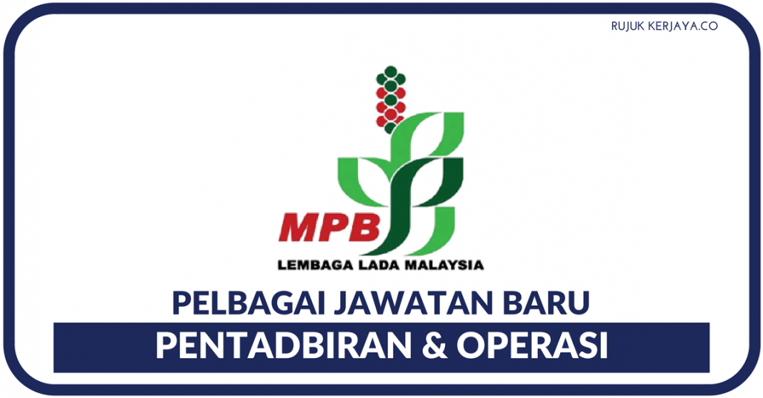 Jawatan Kosong Terkini Lembaga Lada Malaysia (MPB ...