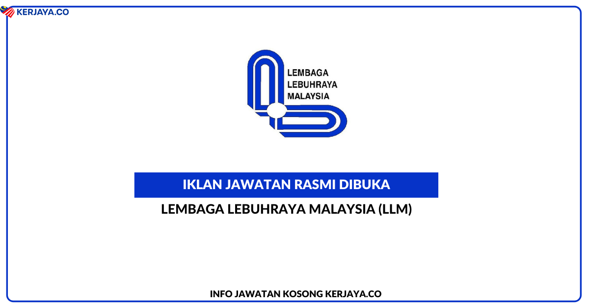 Jawatan Kosong Terkini Lembaga Lebuhraya Malaysia (LLM ...