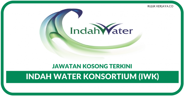 Jawatan Kosong Terkini Indah Water Konsortium (IWK ...