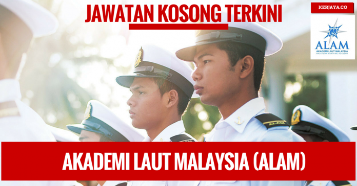 Jawatan Kosong Terkini Akademi Laut Malaysia (ALAM 