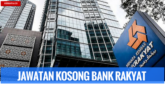 Jawatan Kosong Terkini Bank Rakyat (Bank Kerjasama Rakyat 