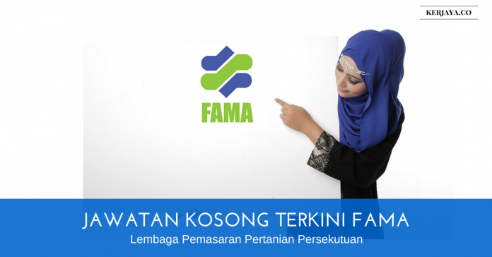 Jawatan Kosong Terkini FAMA Lembaga Pemasaran Pertanian 