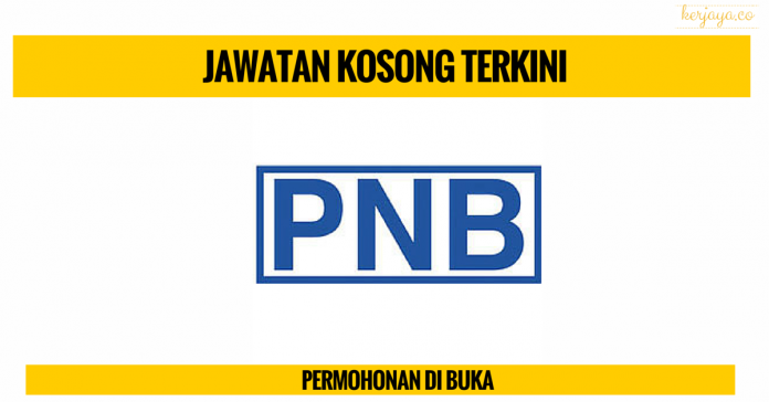 Jawatan Kosong Permodalan Nasional Berhad (PNB) Jawatan Kosong Permodalan Nasional Berhad (PNB)
