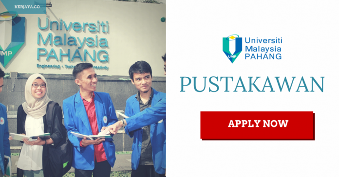 Jawatan Kosong Universiti Malaysia Pahang (UMP) (1) Jawatan Kosong Universiti Malaysia Pahang (UMP)