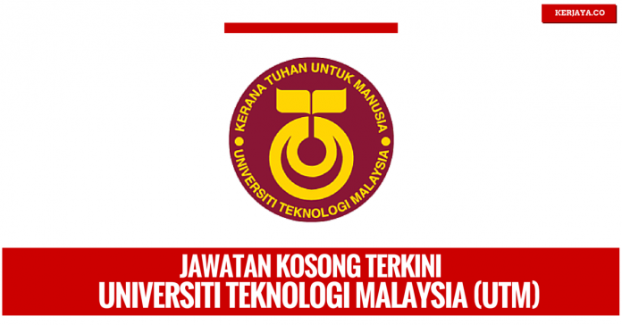 Jawatan Kosong Universiti Teknologi Malaysia Jawatan Kosong Universiti Teknologi Malaysia