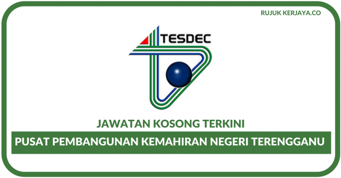 Pusat Pembangunan Kemahiran Negeri Terengganu (TESDEC)