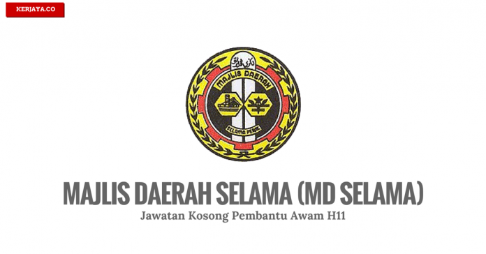 Jawatan Kosong MAJLIS DAERAH SELAMA (MD SELAMA) (1) Jawatan Kosong MAJLIS DAERAH SELAMA (MD SELAMA) (1)