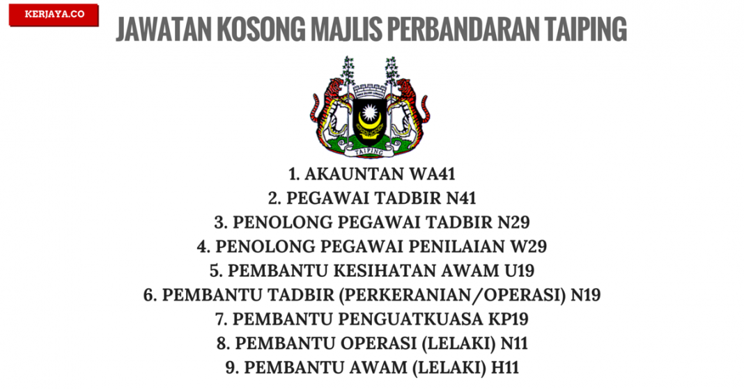 Jawatan Kosong Terkini Majlis Perbandaran Taiping (MPT) • Kerja Kosong