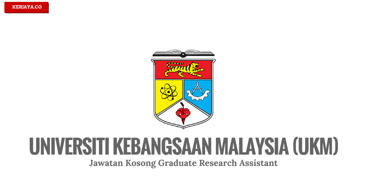 Jawatan Kosong Terkini Universiti Kebangsaan Malaysia (UKM 