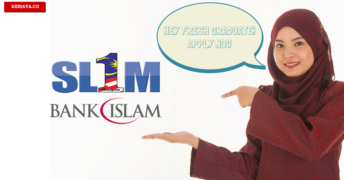 Permohonan Skim Latihan 1Malaysia (SL1M) Bank Islam 
