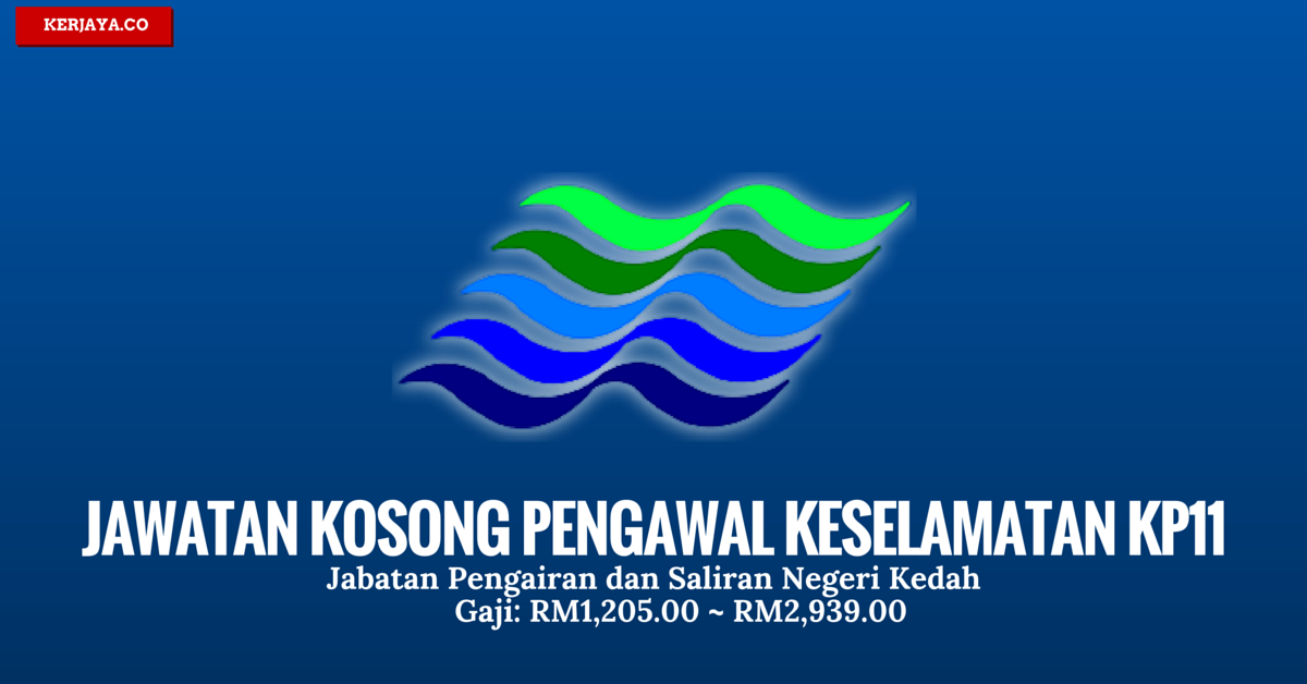 Jawatan Kosong Jabatan Pengairan dan Saliran Negeri Kedah 