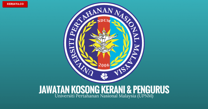 Jawatan Kosong Terkini Universiti Pertahanan Nasional 