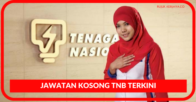 Tenaga Nasional Berhad ~ Kekosongan Jawatan Eksekutif & Pelbagai Jawatan Lain