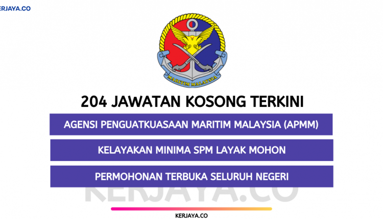 Agensi Penguatkuasaan Maritim Malaysia (APMM) • Kerja ...