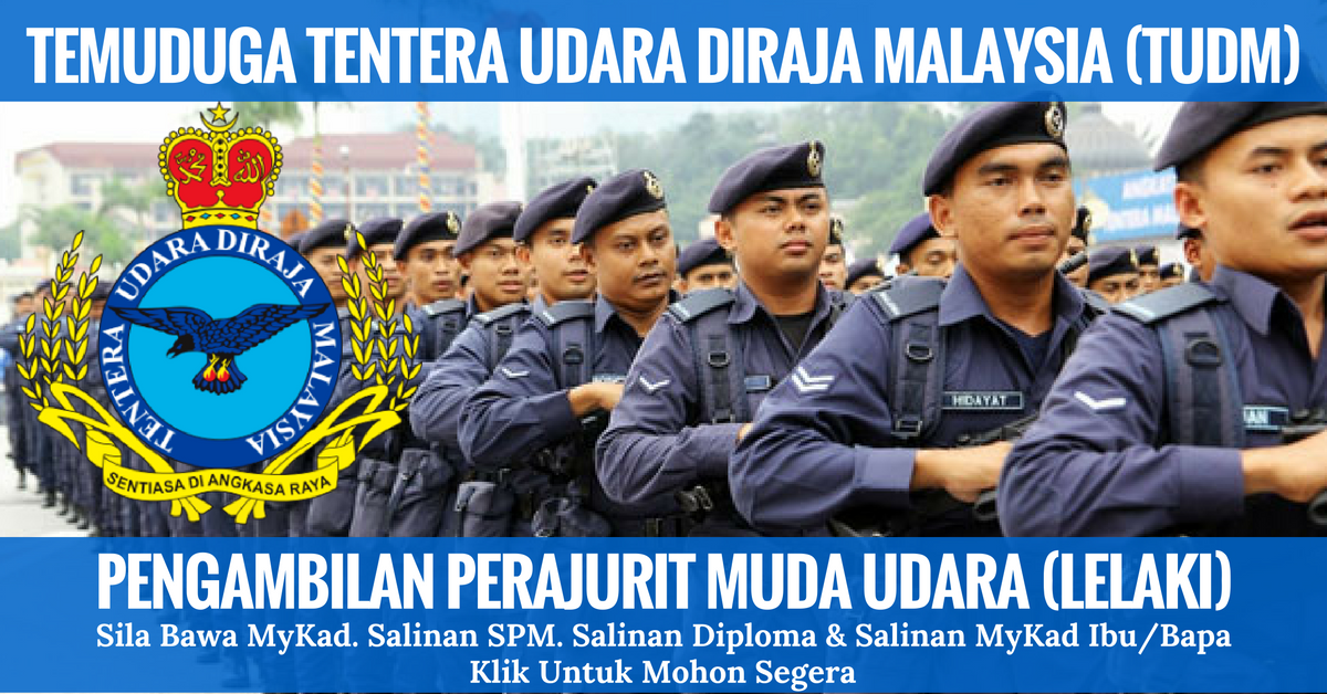 Temuduga & Pengambilan Tentera Udara Diraja Malaysia (TUDM ...