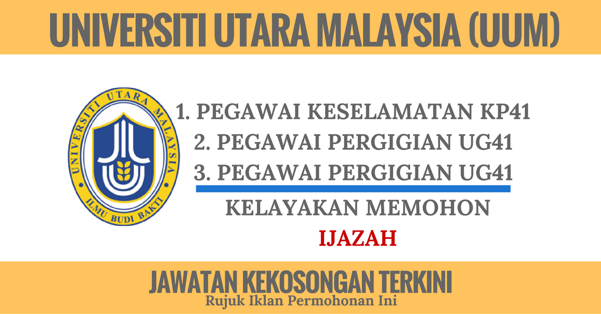 UNIVERSITI UTARA MALAYSIA (UUM) • Kerja Kosong Kerajaan