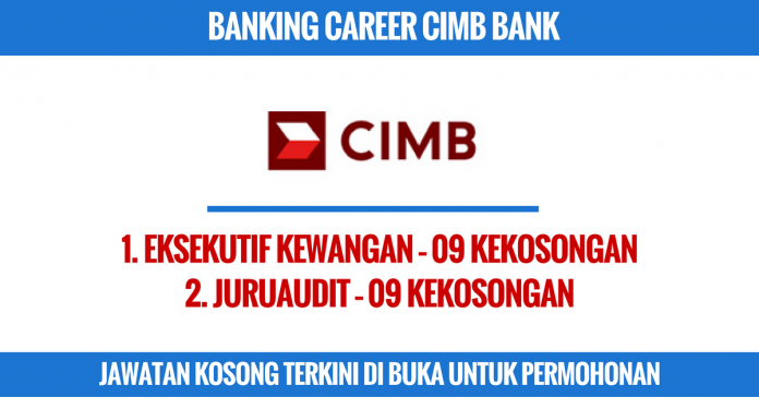 Jawatan Kosong Terkini CIMB Bank • Kerja Kosong Kerajaan 