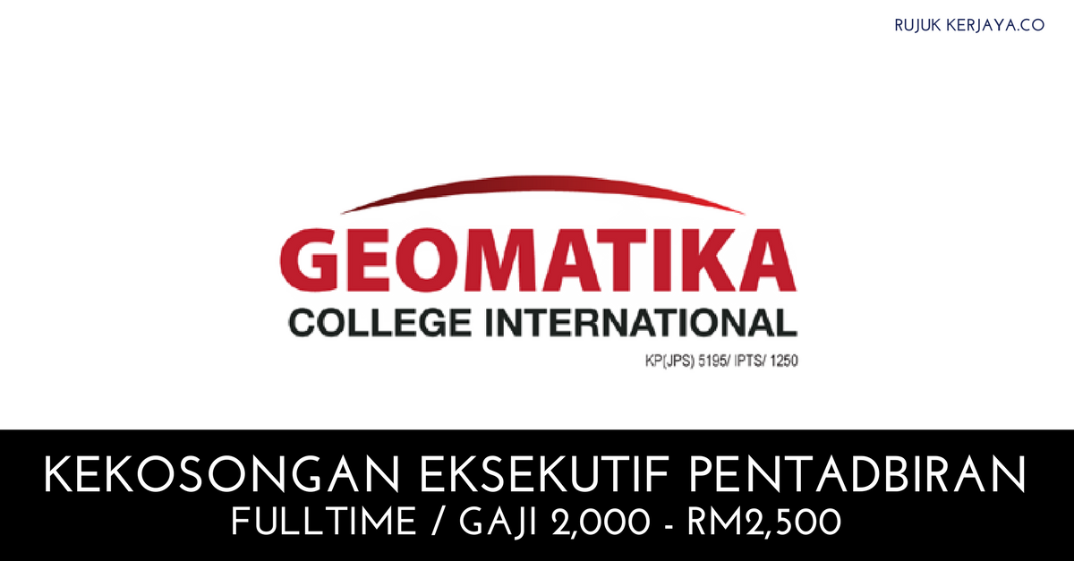 Geomatika College International (1) • Kerja Kosong Kerajaan