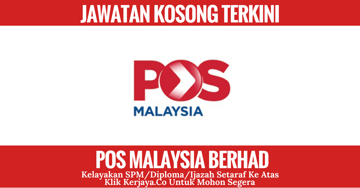 Jawatan Kosong Terkini Pos Malaysia Berhad • Kerja Kosong 