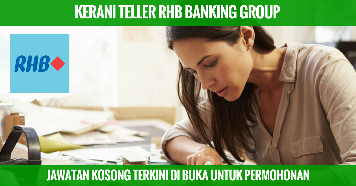 Kerani-teller-rhb-banking-group • Kerja Kosong Kerajaan