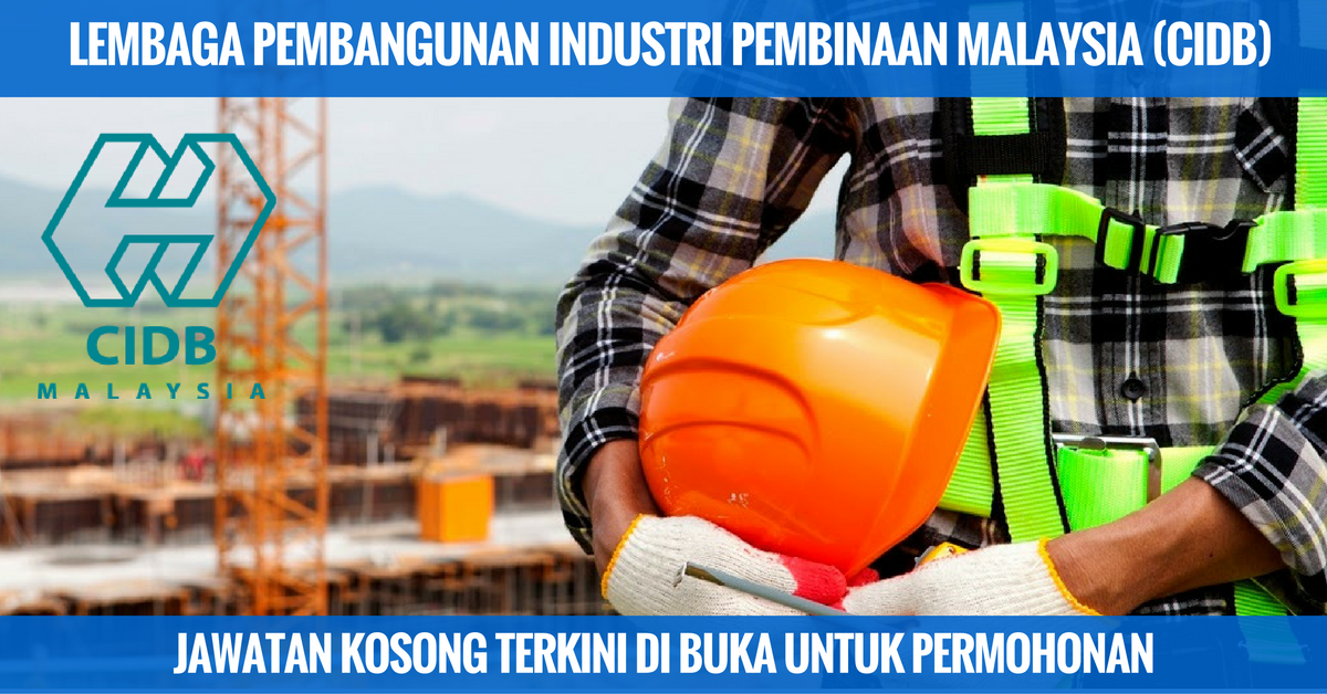 Lembaga-pembangunan-industri-pembinaan-malaysia-cidb 
