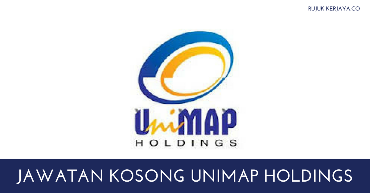 UNIMAP Holdings • Kerja Kosong Kerajaan