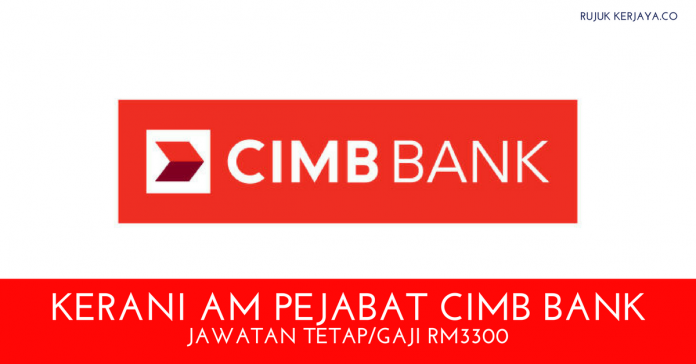 Jawatan Kosong Cimb Bank Melaka - Sulakerj