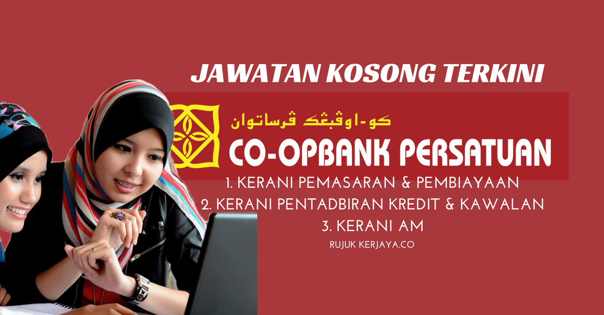 Kerani Koperasi Bank Persatuan Malaysia Berhad • Kerja 