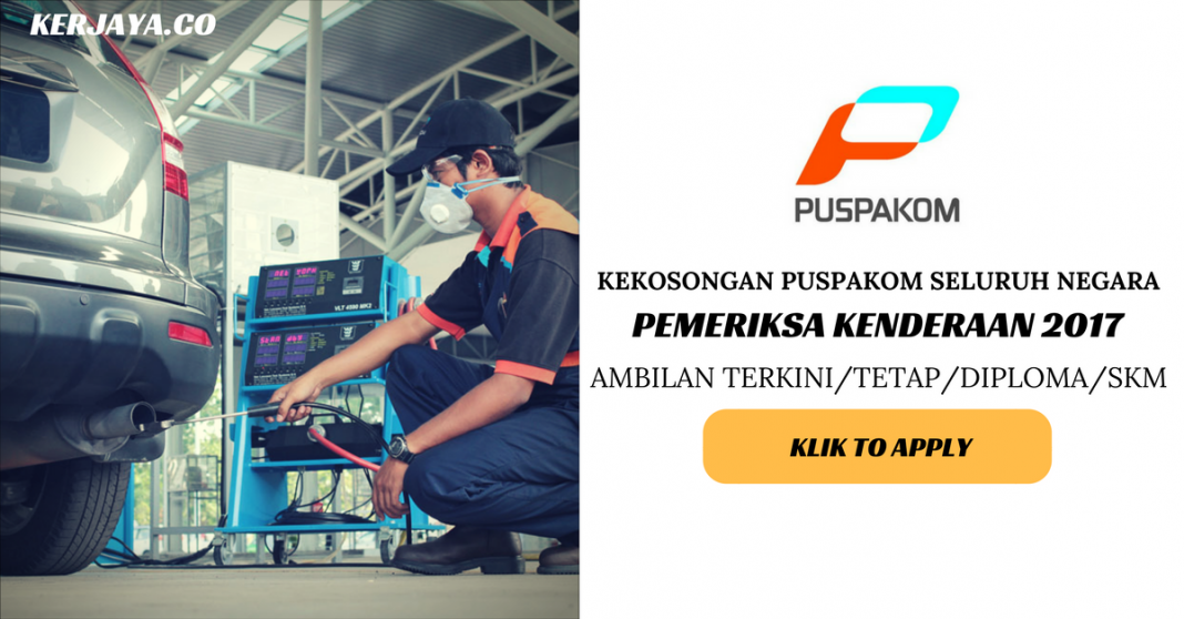 Jawatan Kosong Terkini Pemeriksa Kenderaan (Vehicle ...