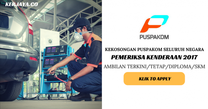 Pemeriksa Kenderaan (Vehicle Examiner) PUSPAKOM 20172018 Pemeriksa Kenderaan (Vehicle Examiner) PUSPAKOM 2017/2018