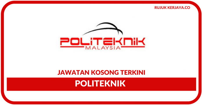 Jawatan Kosong Terkini Politeknik (Kementerian Pendidikan 