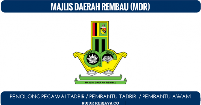 Jawatan Kosong Terkini Majlis Daerah Rembau (MDR) • Kerja 