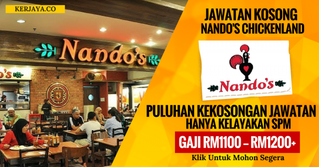 Nando’s Chickenland Malaysia Sdn Bhd – KERJAYA