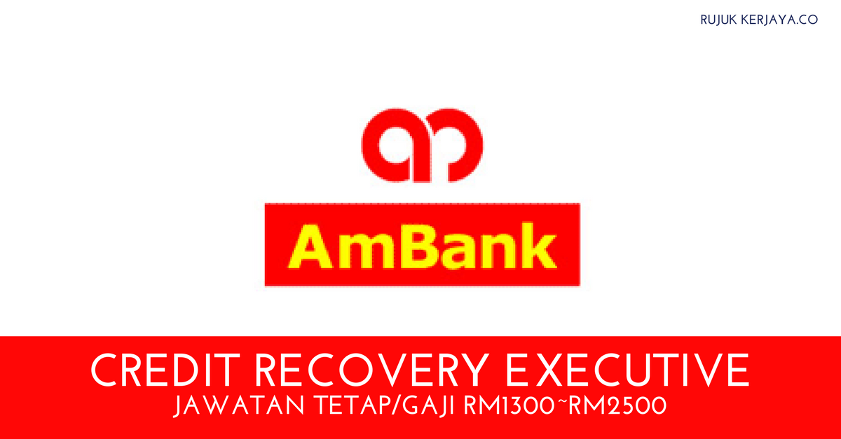 Jawatan Kosong Terkini Eksekutif AmBank Berhad • Kerja 