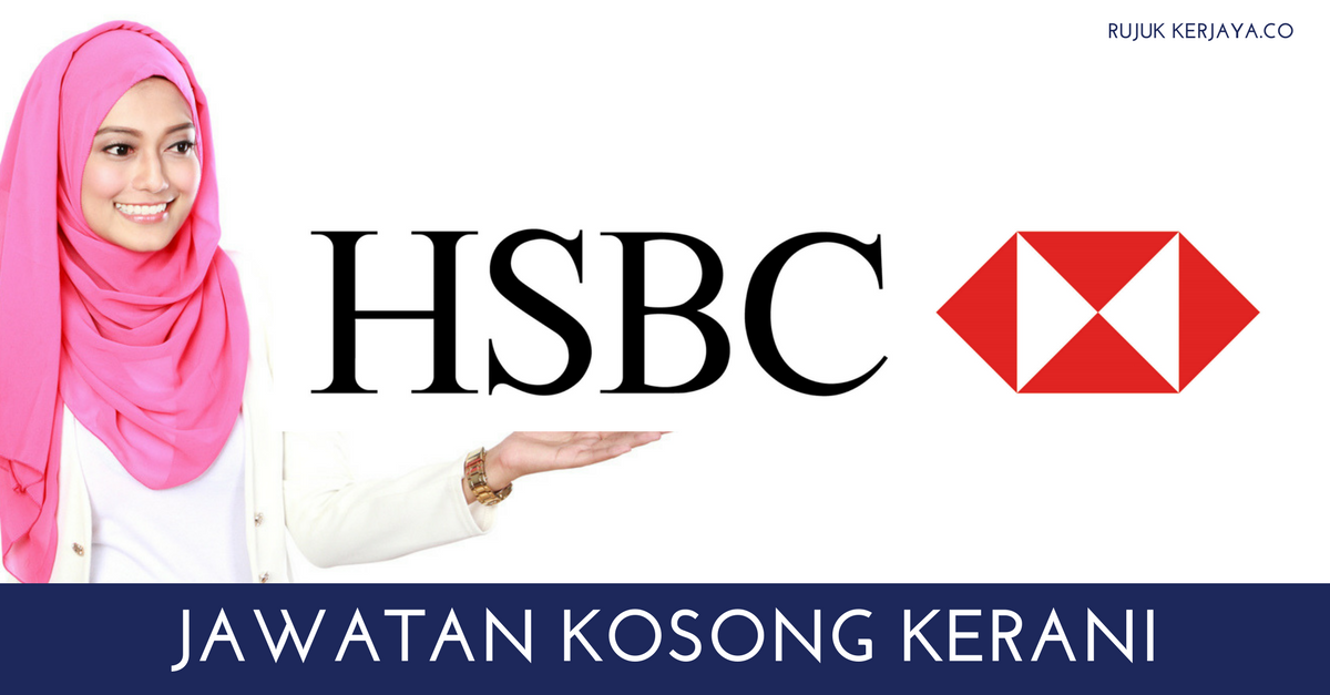 HSBC (2) • Kerja Kosong Kerajaan