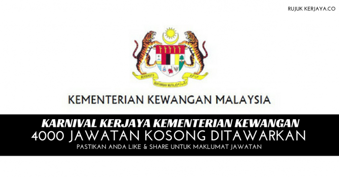 Karnival Kerjaya Kementerian Kewangan - 4000 Jawatan Kosong Ditawarkan Karnival Kerjaya Kementerian Kewangan ~ 4000 Jawatan Kosong Ditawarkan