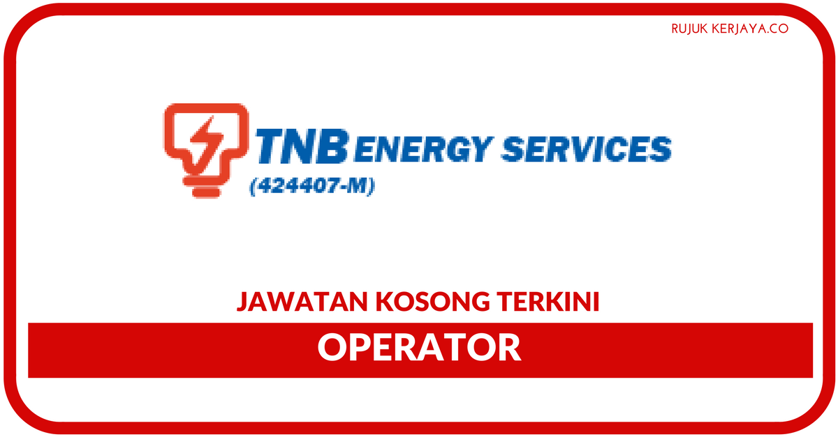 Jawatan Kosong Terkini TNB Energy Services ~ Kekosongan 