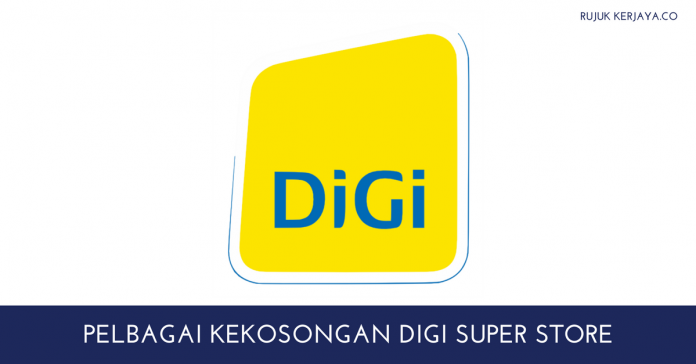 PELBAGAI KEKOSONGAN DIGI SUPER STORE PELBAGAI KEKOSONGAN DIGI SUPER STORE