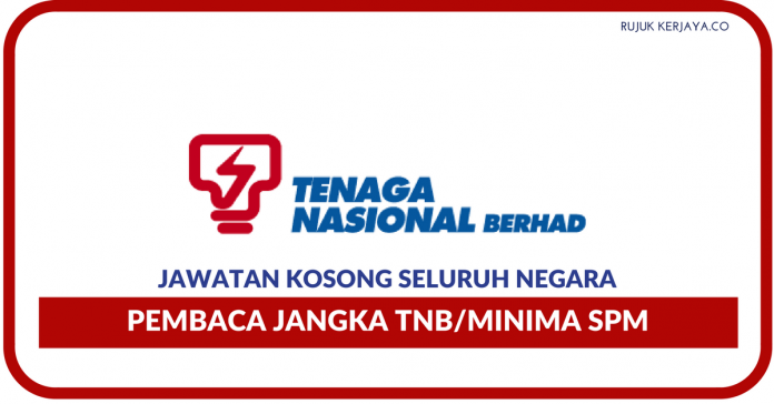 Pembaca Jangka TNB Seluruh Negara - Minima SPMGaji RM1050 Pembaca Jangka TNB Seluruh Negara ~ Minima SPM/Gaji RM1050