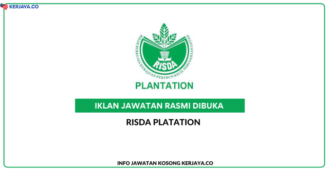 Risda Plantation Wilayah Tengah ~ Kekosongan Jawatan Penyelia Pemasaran