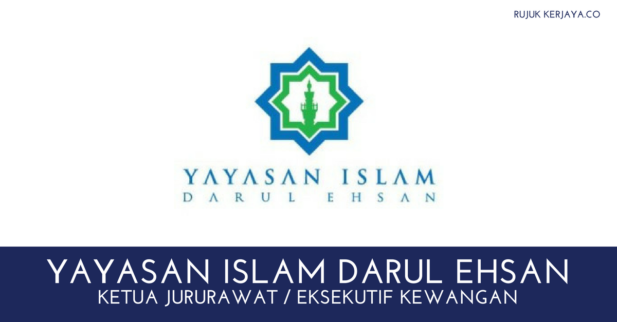 Yayasan Islam Darul Ehsan • Kerja Kosong Kerajaan