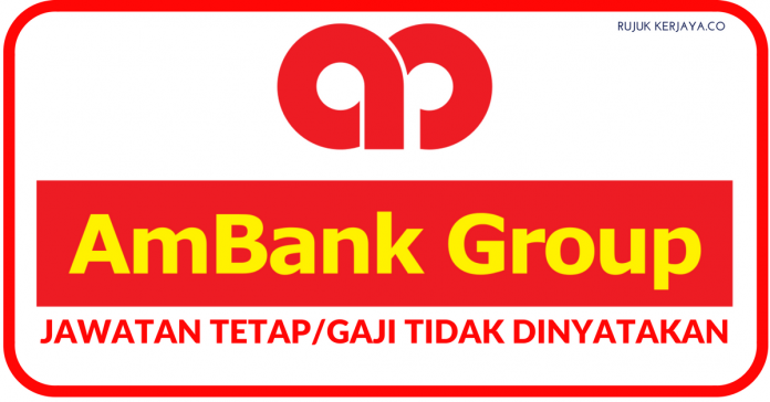 Jawatan Kosong AM Bank Jawatan Kosong AM Bank