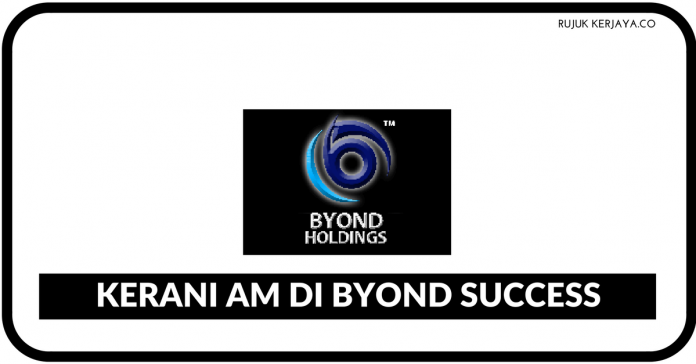 Kerani AM di Byond Success (1) Kerani AM di Byond Success
