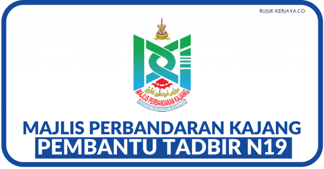 Pembantu Tadbir Perkeranian N19 Majlis Perbandaran Kajang