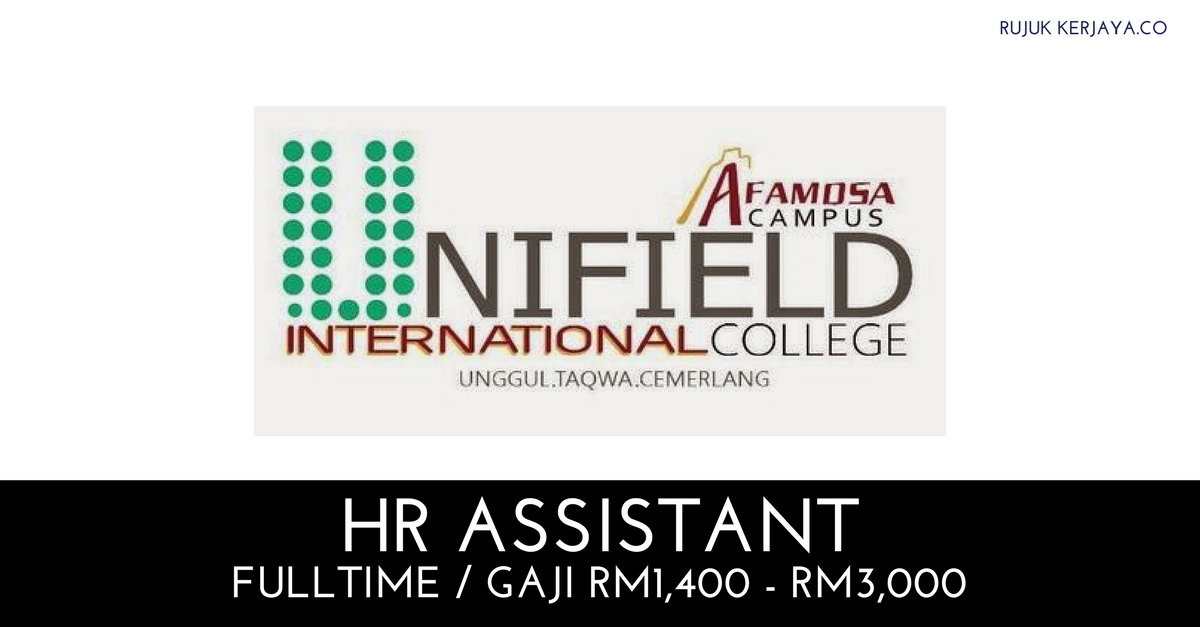 Unifield International College - Kekosongan HR Assistant • Kerja Kosong