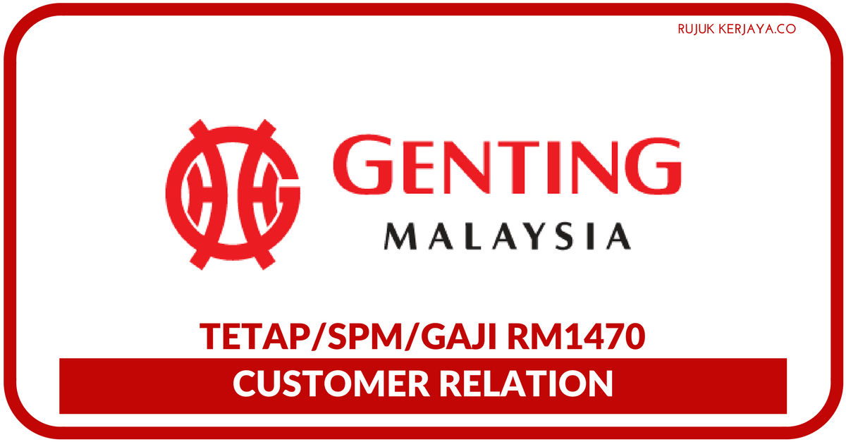 GEnting Malaysia • Kerja Kosong Kerajaan