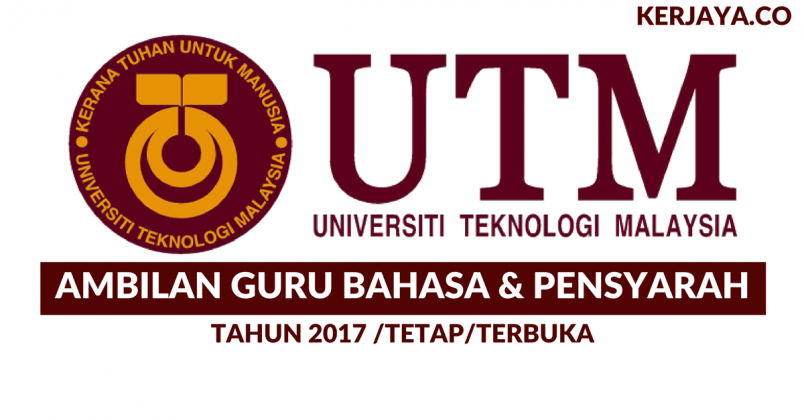 Pengambilan Guru Bahasa & Pensyarah Universiti Teknologi ...